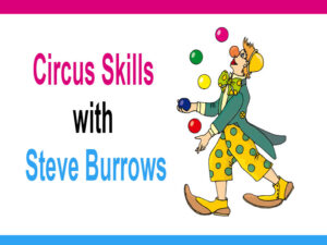 Circus Skills with Steve Burrows @ Tinneys Youth Club | England | United Kingdom