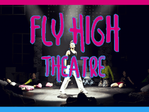 Fly High Theatre are back @ YMCA | England | United Kingdom