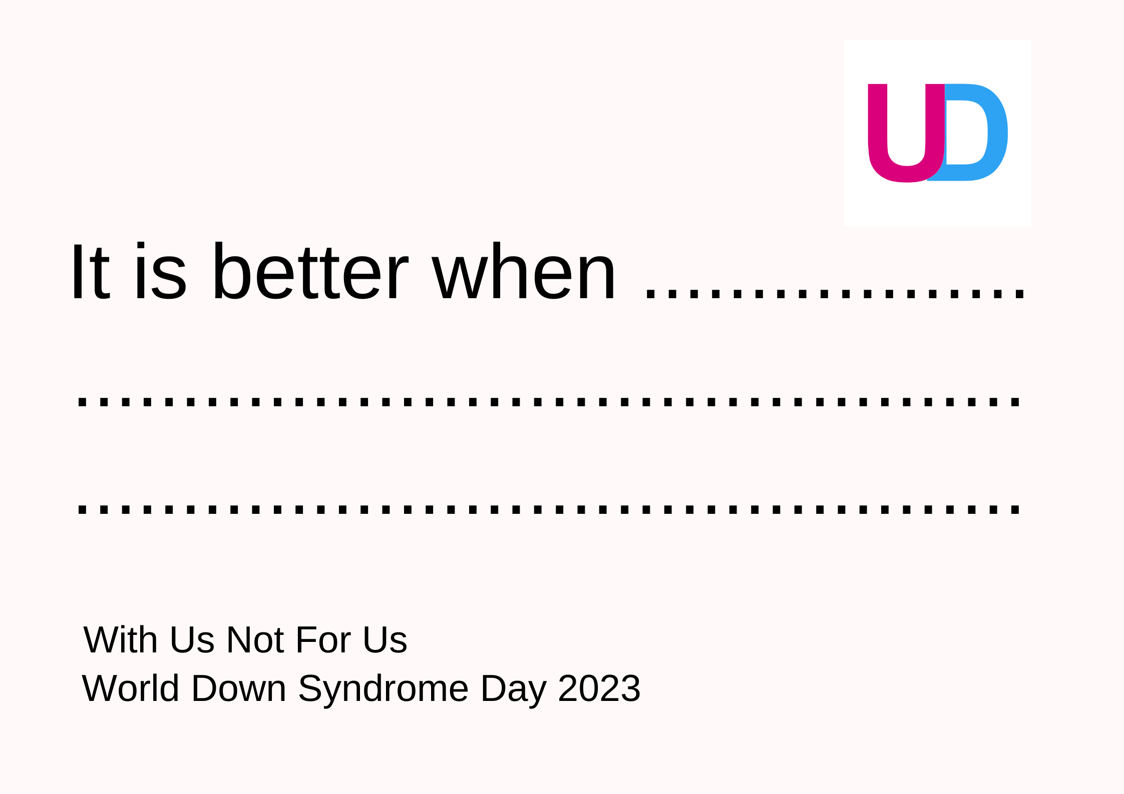 WDSD 2023 It is better when WDSD 2023 It is better when
