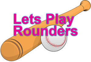 Lets Play Rounders! @ TBA